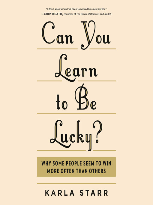 Title details for Can You Learn to Be Lucky? by Karla Starr - Available